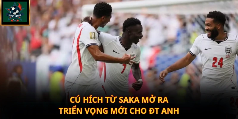 Cú hích từ Saka mở ra triển vọng mới cho ĐT Anh
